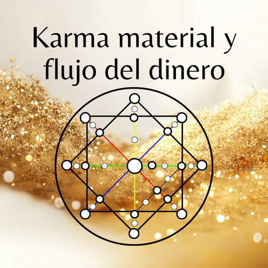 Karma material y flujo del dinero